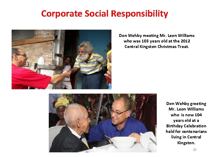 Corporate Social Responsibility Don Wehby meeting Mr. Leon Williams who was 103 years old Corporate Social Responsibility Don Wehby meeting Mr. Leon Williams who was 103 years old