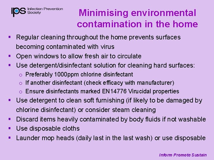Minimising environmental contamination in the home § Regular cleaning throughout the home prevents surfaces