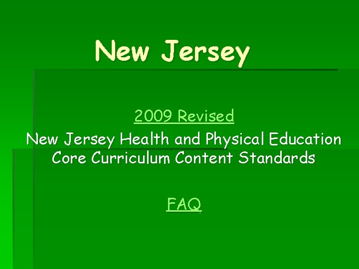 New Jersey 2009 Revised New Jersey Health and Physical Education Core Curriculum Content Standards
