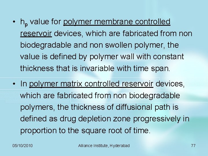  • hp value for polymer membrane controlled reservoir devices, which are fabricated from