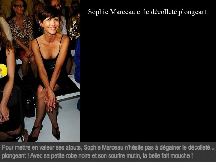 Sophie Marceau et le décolleté plongeant 