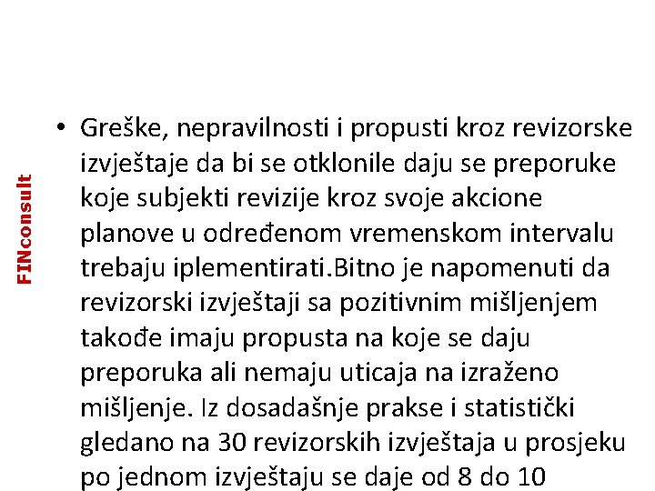 FINconsult • Greške, nepravilnosti i propusti kroz revizorske izvještaje da bi se otklonile daju FINconsult • Greške, nepravilnosti i propusti kroz revizorske izvještaje da bi se otklonile daju