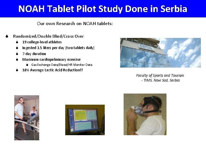 NORP Tablet. Pilot Study Done in Serbia NOAH Tablet Done in Serbia Our own