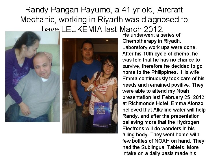 Randy Pangan Payumo, a 41 yr old, Aircraft Mechanic, working in Riyadh was diagnosed