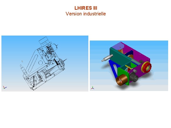 LHIRES III Version industrielle 