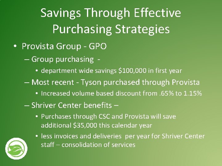 Savings Through Effective Purchasing Strategies • Provista Group - GPO – Group purchasing -