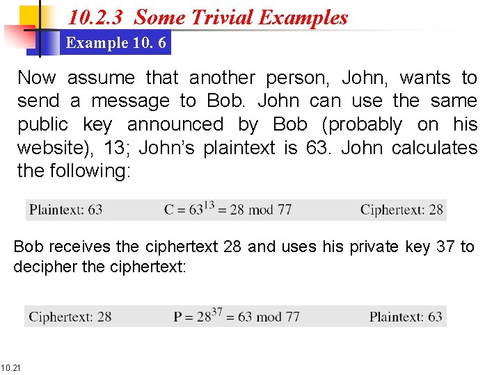 10. 2. 3 Some Trivial Examples Example 10. 6 Now assume that another person,