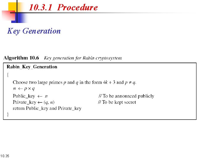 10. 3. 1 Procedure Key Generation 10. 35 