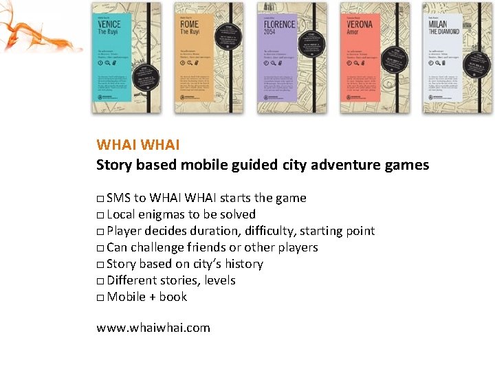 WHAI Story based mobile guided city adventure games □ SMS to WHAI starts the