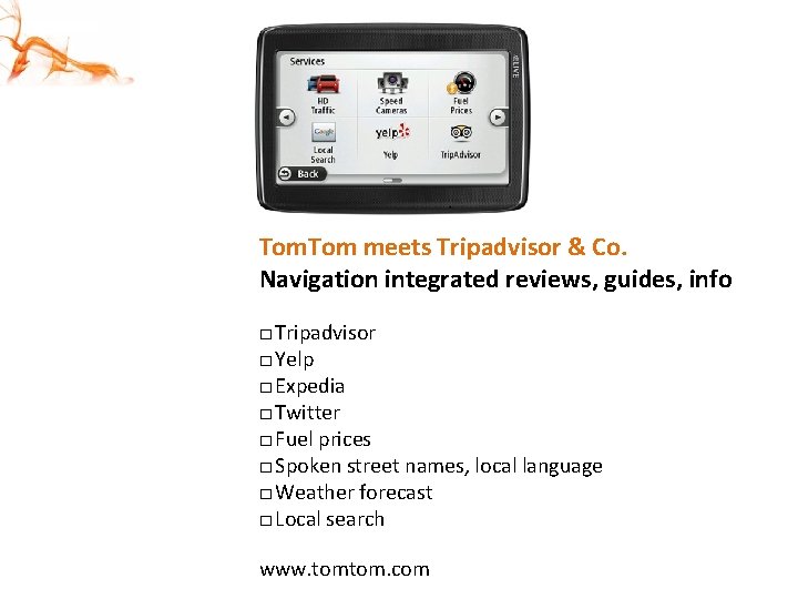 Tom. Tom meets Tripadvisor & Co. Navigation integrated reviews, guides, info □ Tripadvisor □