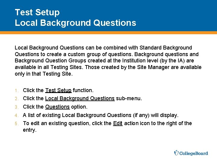 Test Setup Local Background Questions can be combined with Standard Background Questions to create