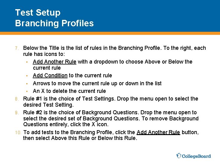 Test Setup Branching Profiles Below the Title is the list of rules in the