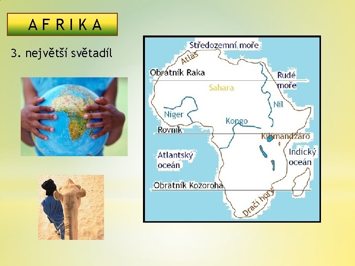 AFRIKA 3. největší světadíl 