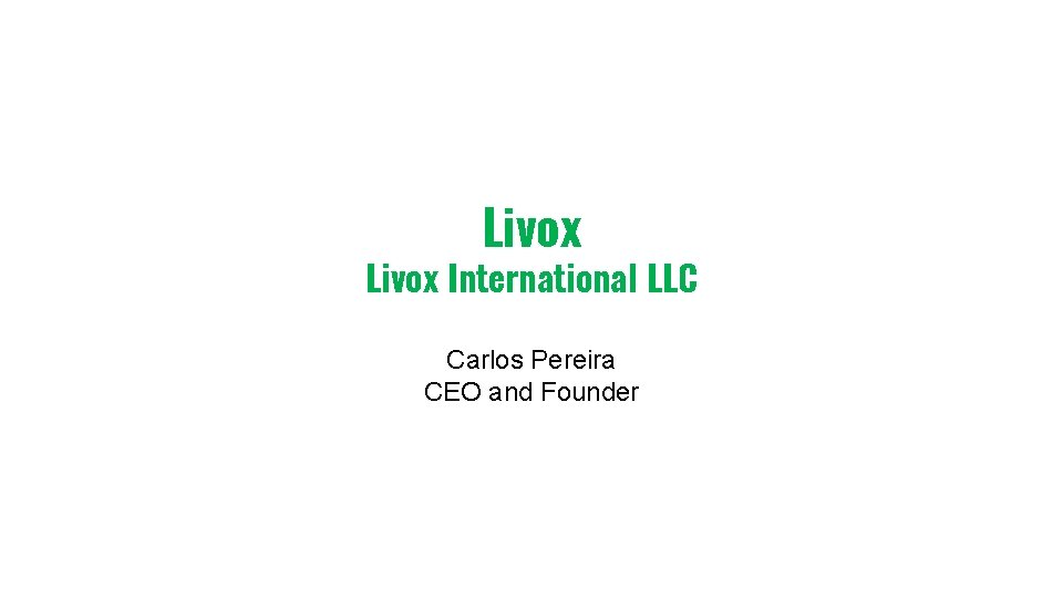 Livox International LLC Carlos Pereira CEO and Founder 