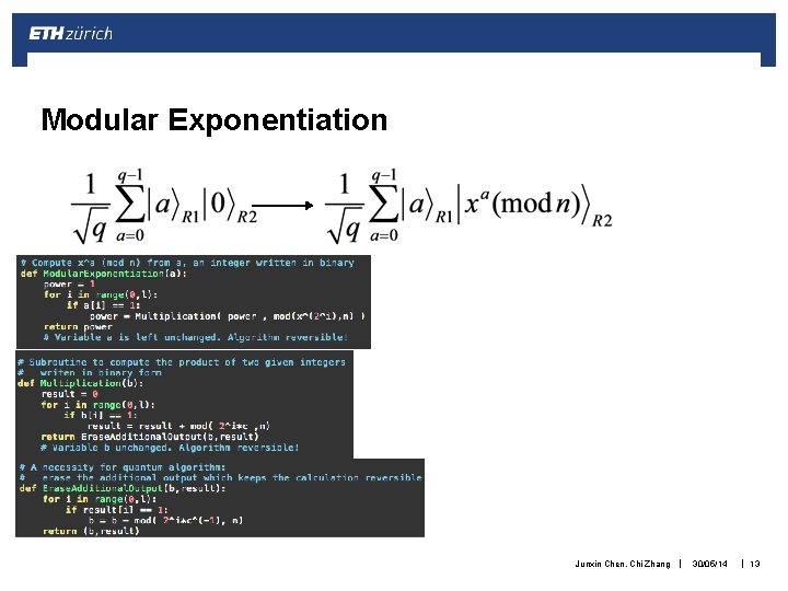 Modular Exponentiation Junxin Chen, Chi Zhang | 30/05/14 | 13 