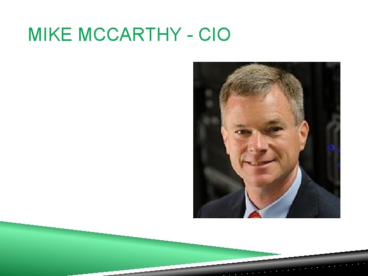 MIKE MCCARTHY - CIO 