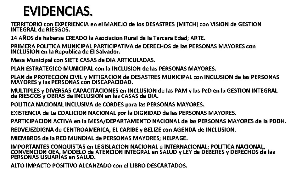 EVIDENCIAS. TERRITORIO con EXPERIENCIA en el MANEJO de los DESASTRES [MITCH] con VISION de
