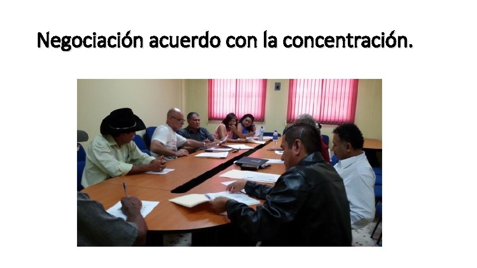 Negociación acuerdo con la concentración. 