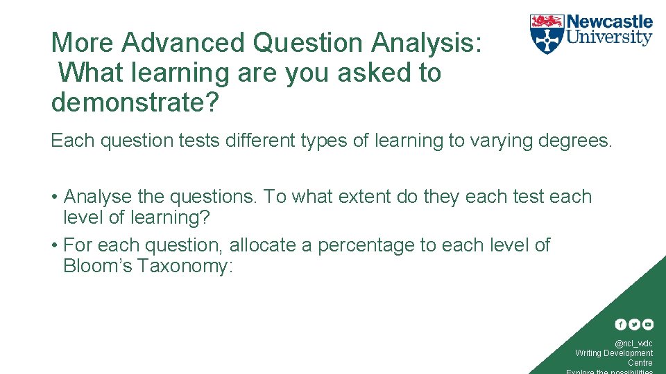 More Advanced Question Analysis: What learning are you asked to demonstrate? Each question tests