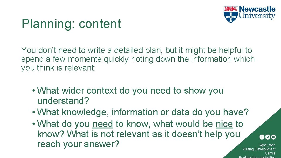 Planning: content You don’t need to write a detailed plan, but it might be