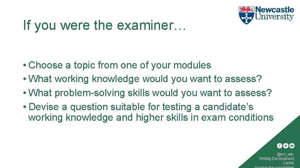 If you were the examiner… • Choose a topic from one of your modules