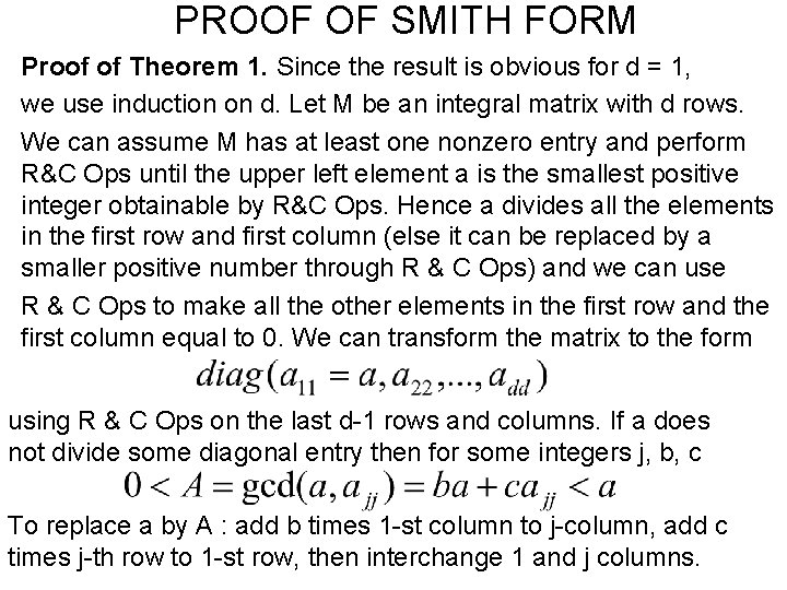 PROOF OF SMITH FORM Proof of Theorem 1. Since the result is obvious for