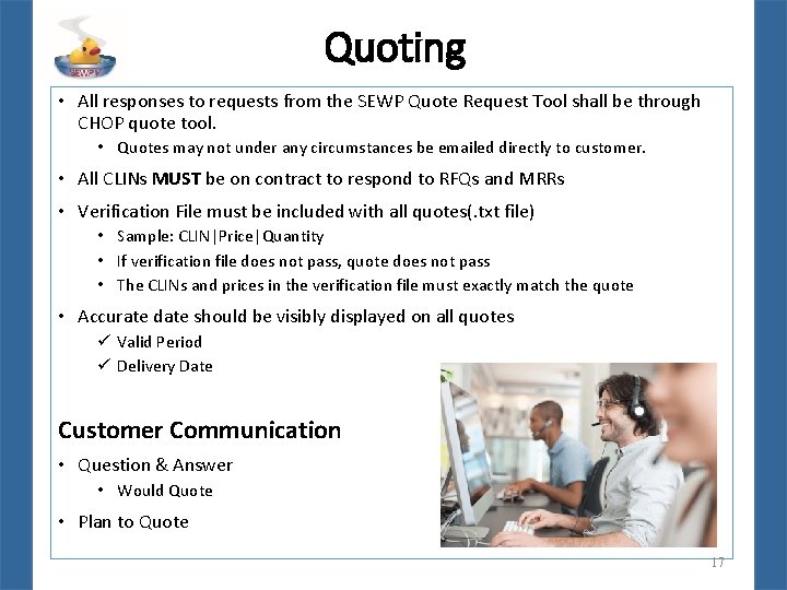 Quoting • All responses to requests from the SEWP Quote Request Tool shall be