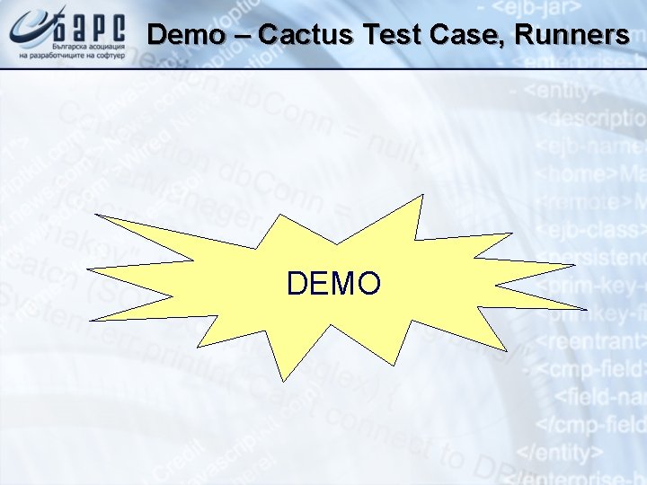 Demo – Cactus Test Case, Runners DEMO 