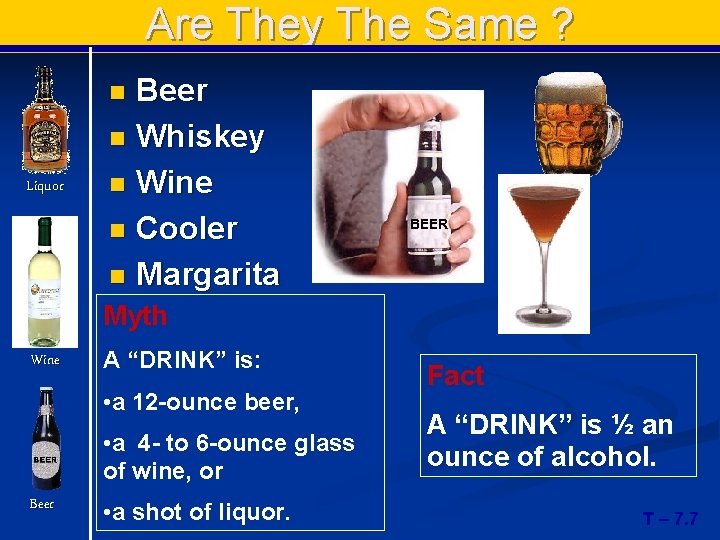 Are They The Same ? Beer n Whiskey n Wine n Cooler n Margarita