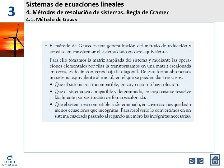 3 www. editex. es Sistemas de ecuaciones lineales 4. Métodos de resolución de sistemas.