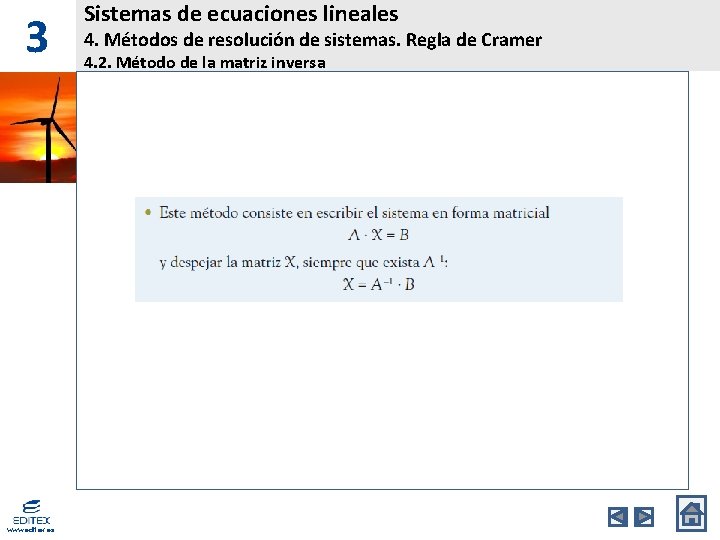 3 www. editex. es Sistemas de ecuaciones lineales 4. Métodos de resolución de sistemas.