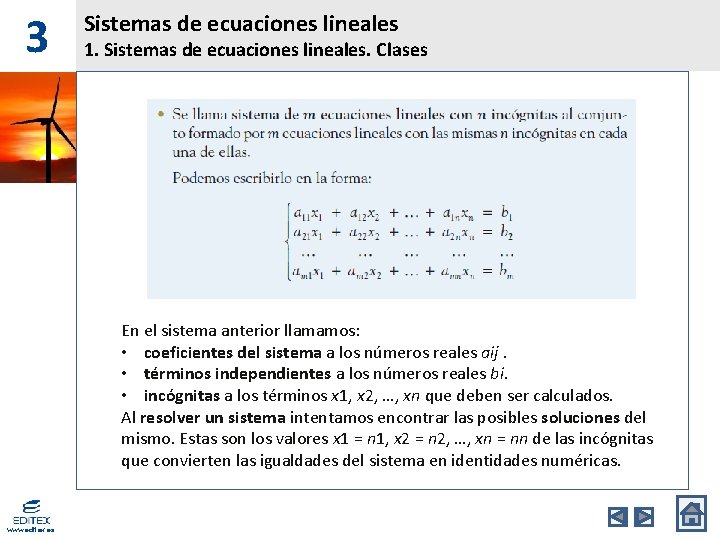 3 Sistemas de ecuaciones lineales 1. Sistemas de ecuaciones lineales. Clases En el sistema