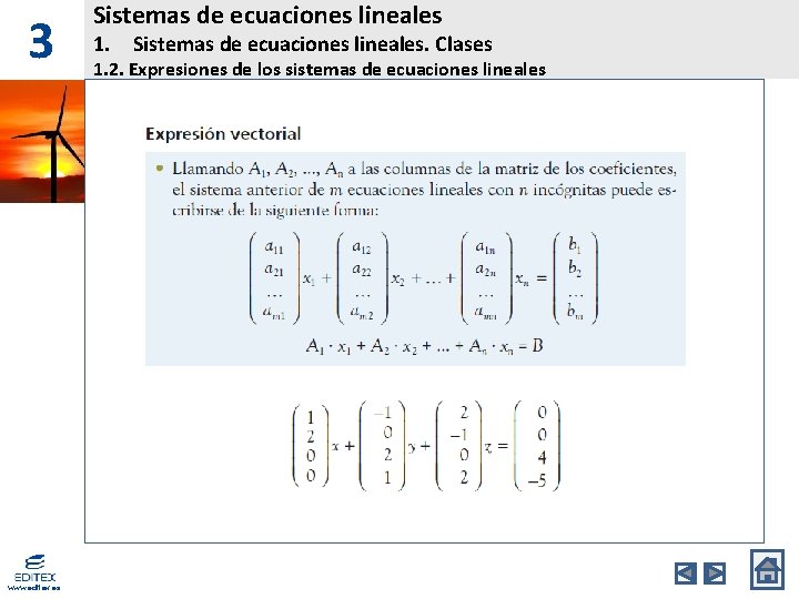 3 www. editex. es Sistemas de ecuaciones lineales 1. Sistemas de ecuaciones lineales. Clases