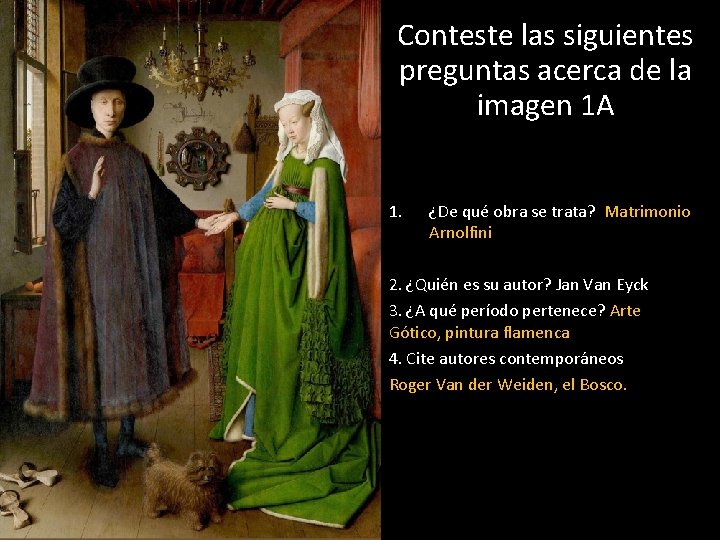 Conteste las siguientes preguntas acerca de la imagen 1 A 1. ¿De qué obra Conteste las siguientes preguntas acerca de la imagen 1 A 1. ¿De qué obra