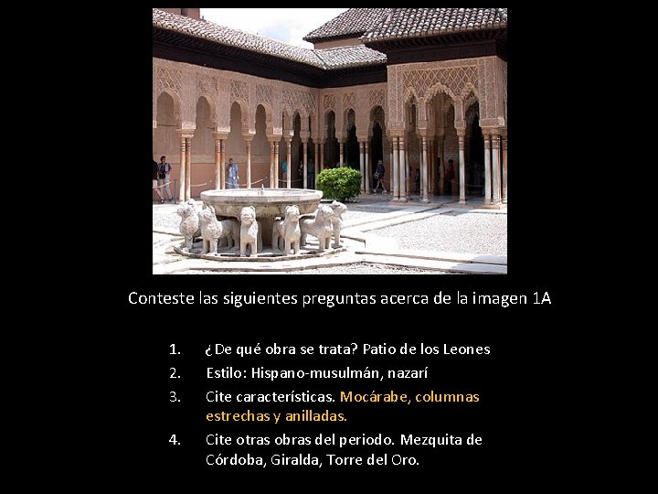 Conteste las siguientes preguntas acerca de la imagen 1 A 1. 2. 3. 4. Conteste las siguientes preguntas acerca de la imagen 1 A 1. 2. 3. 4.