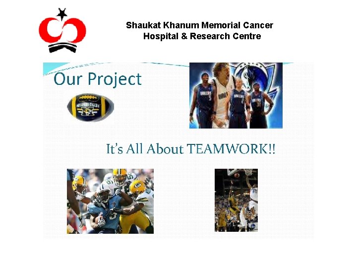 Shaukat Khanum Memorial Cancer Hospital & Research Centre 