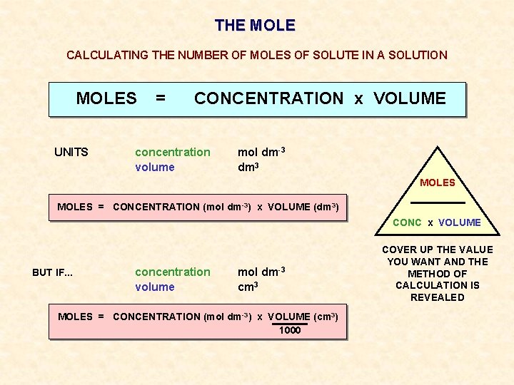 THE MOLE CALCULATING THE NUMBER OF MOLES OF SOLUTE IN A SOLUTION MOLES UNITS