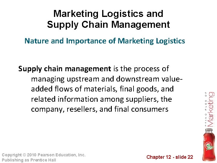 Marketing Logistics and Supply Chain Management Nature and Importance of Marketing Logistics Supply chain