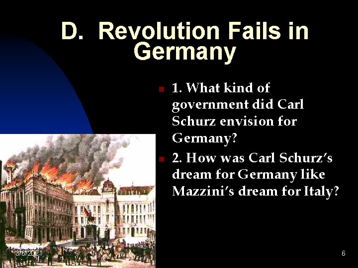 D. Revolution Fails in Germany n n 3/6/2021 1. What kind of government did