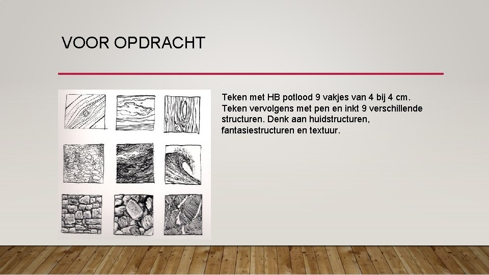 VOOR OPDRACHT Teken met HB potlood 9 vakjes van 4 bij 4 cm. Teken