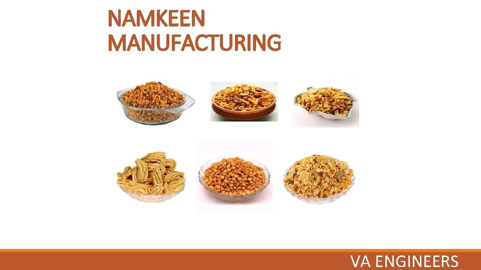 NAMKEEN MANUFACTURING VA ENGINEERS 