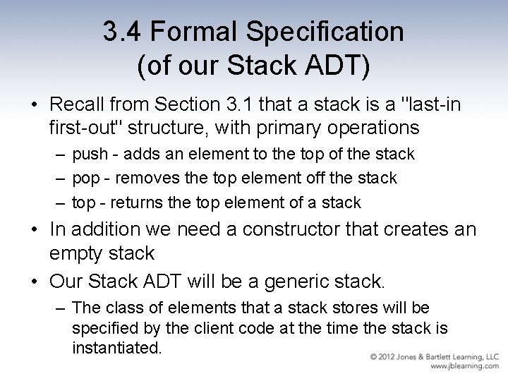 3. 4 Formal Specification (of our Stack ADT) • Recall from Section 3. 1