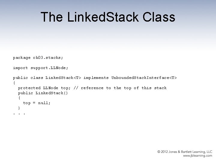 The Linked. Stack Class package ch 03. stacks; import support. LLNode; public class Linked.