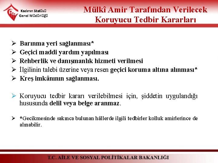 Kadının Statüsü Genel Müdürlüğü Ø Ø Ø Mülkî Amir Tarafından Verilecek Koruyucu Tedbir Kararları