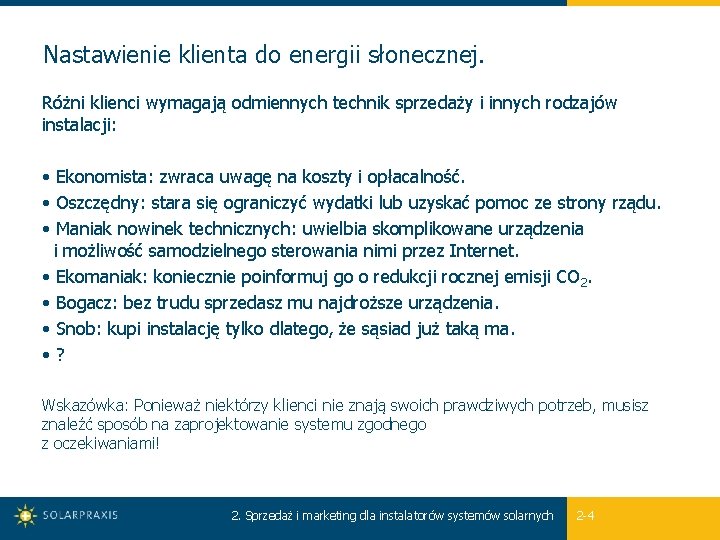 Nastawienie klienta do energii słonecznej. Różni klienci wymagają odmiennych technik sprzedaży i innych rodzajów