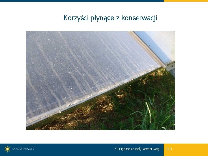 Korzyści płynące z konserwacji 9. Ogólne zasady konserwacji 9 -3 