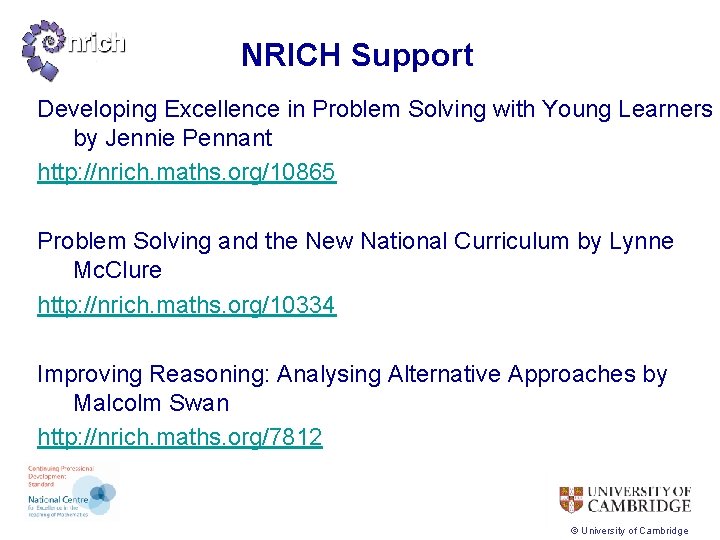 NRICH Support Developing Excellence in Problem Solving with Young Learners by Jennie Pennant http: