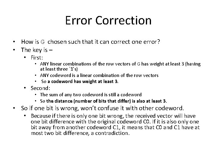 Error Correction • How is G chosen such that it can correct one error?