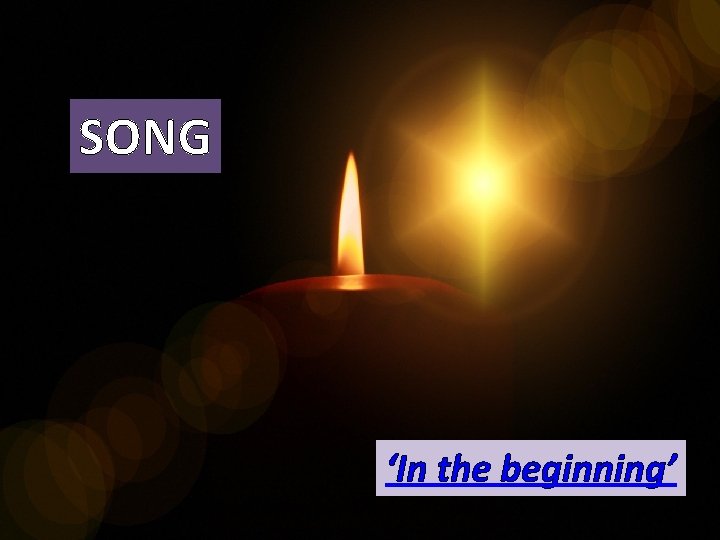 SONG ‘In the beginning’ 