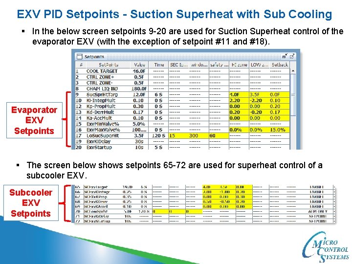 EXV PID Setpoints - Suction Superheat with Sub Cooling § In the below screen